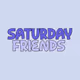 Saturday Friends