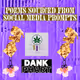 Poems source from social media prompts