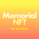 Memorial NFT by tonoken