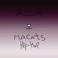 MACATS | Hip-Hop artists | Musicians