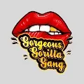 Gorgeous Gorrilla Gang VIP