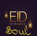 EID MUBARAK SOUL