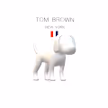 Tom Brown Dog