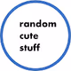 Random Cute Stuff