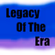 Legacy Of The Era