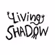 Living Shadow