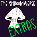 The Shroomiverse: Extras