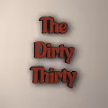 The Dirty Thirty