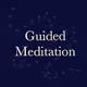 Guided Meditation