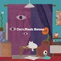 DaruMask house