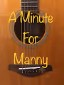 A Minute For Manny