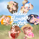 Hello Flower Sisters