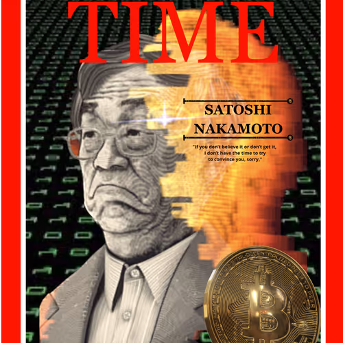 Satoshi Nakamoto: Personality of the Century