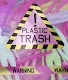 PLASTIC TRASH