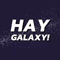 HAY GALAXY!