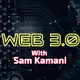 Web3 with Sam Kamani Podcast