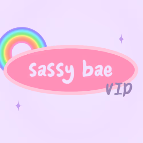 sassy bae VIP