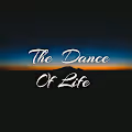 TheDance Of Life