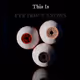 Eye Don't Knows