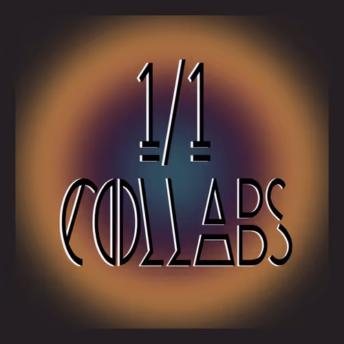 1/1 Collabs