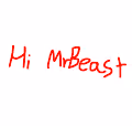 Hi MrBeast
