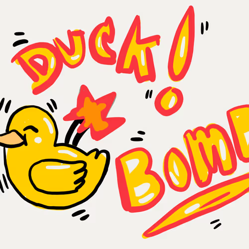 Duck Bomb by OL DIRTY CEREAL