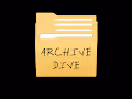 Archive Dive