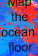 Map the ocean floor project