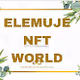 Elemuje nft world