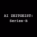 AI Zeitgeist: Series-B