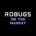 Robugs on the Market