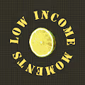 Low-Income Moments