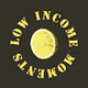 Low-Income Moments