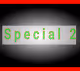 Special 2