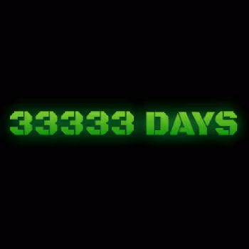 33333 DAYS
