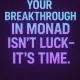 “Your breakthrough in M isn’t luck — it’s time.