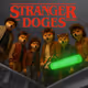 Stranger Dogs
