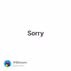 Sorry