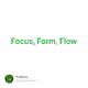Focus Form Flow