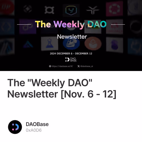 The "Weekly DAO" Newsletter [Nov. 6 - 12]