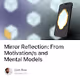 Mirror Reflection From Motivations and Mental Models