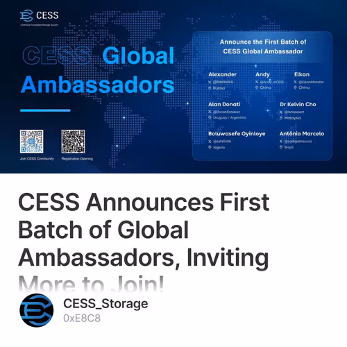 CESS Announces First Batch of Global Ambassadors, Inviting More to Join!