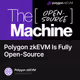 Polygon zkEVM Is Fully Open-Source