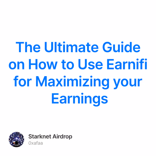 The Ultimate Guide on How to Use Earnifi for Maximizing your Earnings