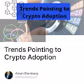 Trends Pointing to Crypto Adoption