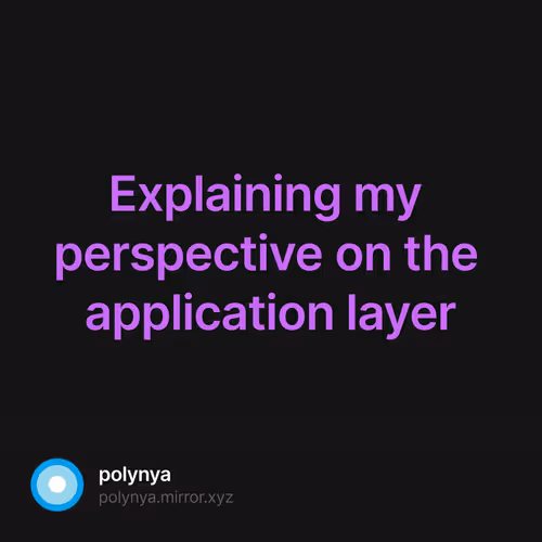 Explaining my perspective on the application layer