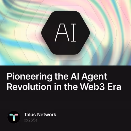 Pioneering the AI Agent Revolution in the Web3 Era