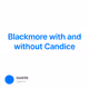 Blackmore with and without Candice