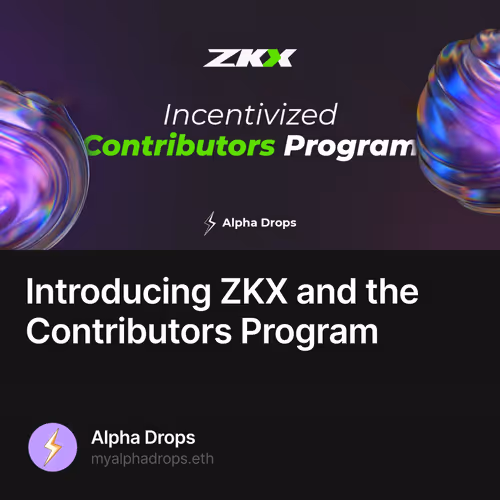 Introducing ZKX and the Contributors Program