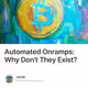 Automated Onramps: Why Don't They Exist?